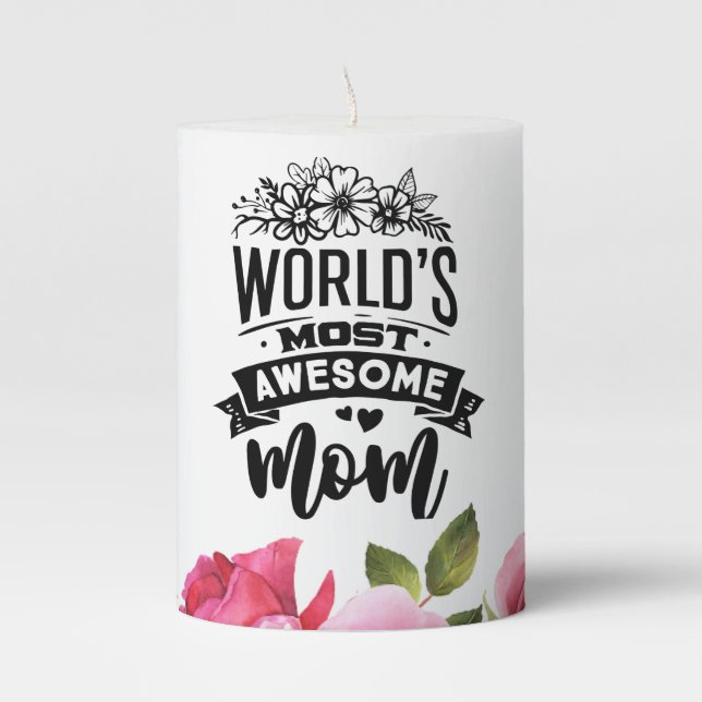 World's Most Awesome mom pillar candle (Front)