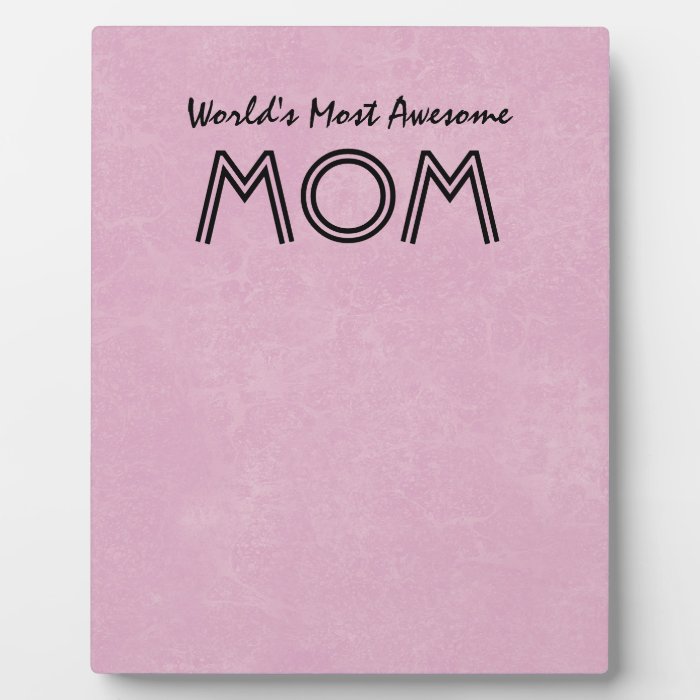 World's Most Awesome Mom PINK Background Gift Item Plaque