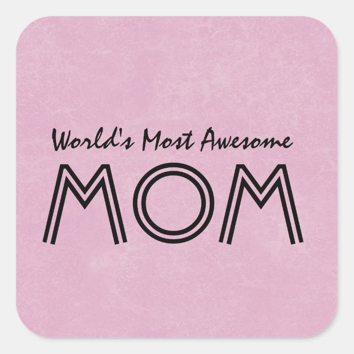 World's Most Awesome Mom PINK Background Gift Item Sticker