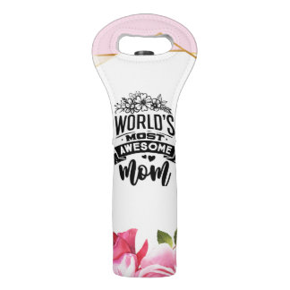 Worlds Most Awesome mom Wine Tote