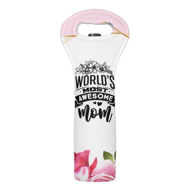 Worlds Most Awesome mom Wine Tote (Front)