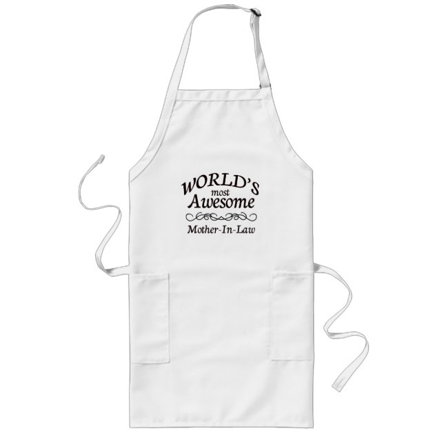 World's Most Awesome Mother-In-Law Long Apron (Front)
