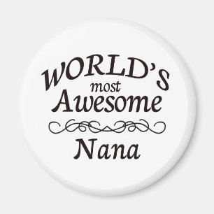 World's Most Awesome Nana Magnet