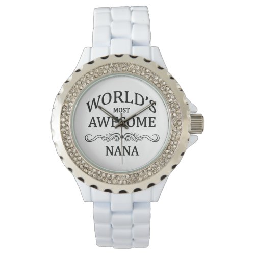 Worlds Most Awesome Nana Watch