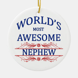World's Most Awesome Nephew Ceramic Ornament