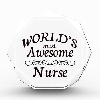 World's Most Awesome Nurse Award by medical_gifts at Zazzle