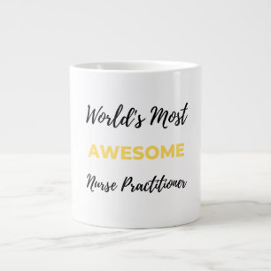 World's Most Awesome Nurse Practitioner 2 Giant Coffee Mug