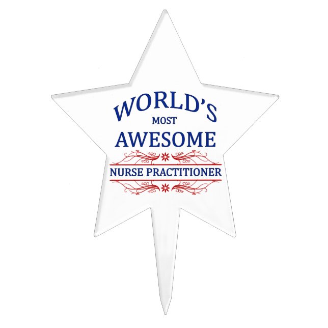 World's Most Awesome Nurse Practitioner Cake Topper (Front)