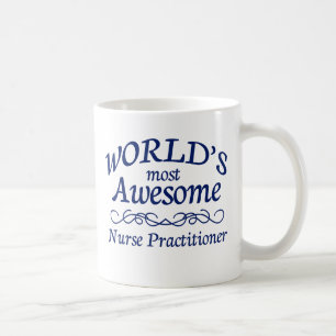 World's Most Awesome Nurse Practitioner Coffee Mug