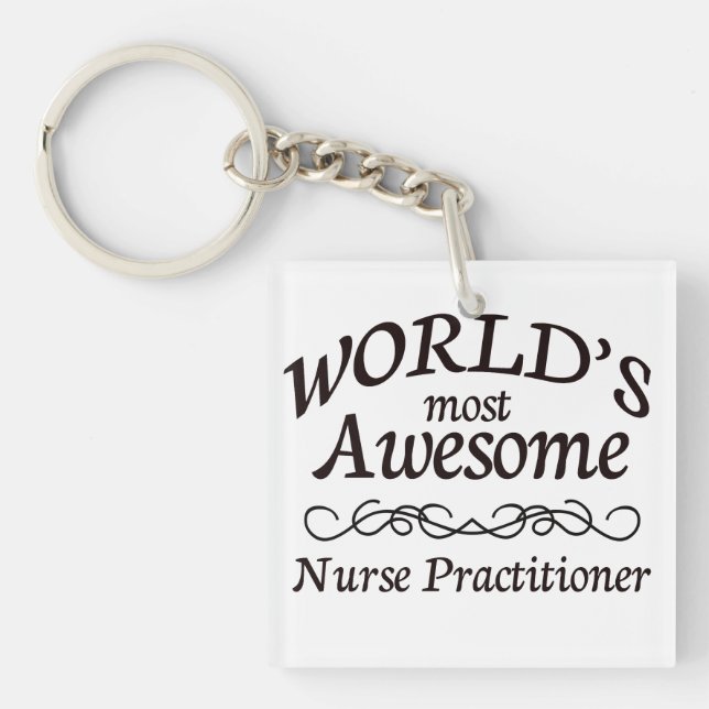 World's Most Awesome Nurse Practitioner Keychain (Front)