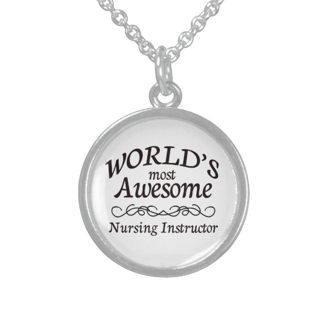 World's Most Awesome Nursing Instructor Sterling Silver Necklace (Front)