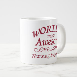 World's Most Awesome Nursing Supervisor Giant Coffee Mug