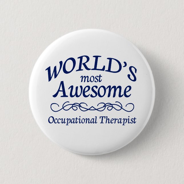 World's Most Awesome Occupational Therapist Button (Front)