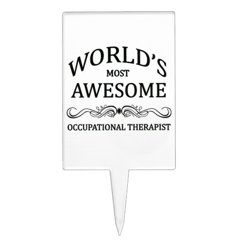 Worlds Most Awesome Occupational Therapist Cake Topper
