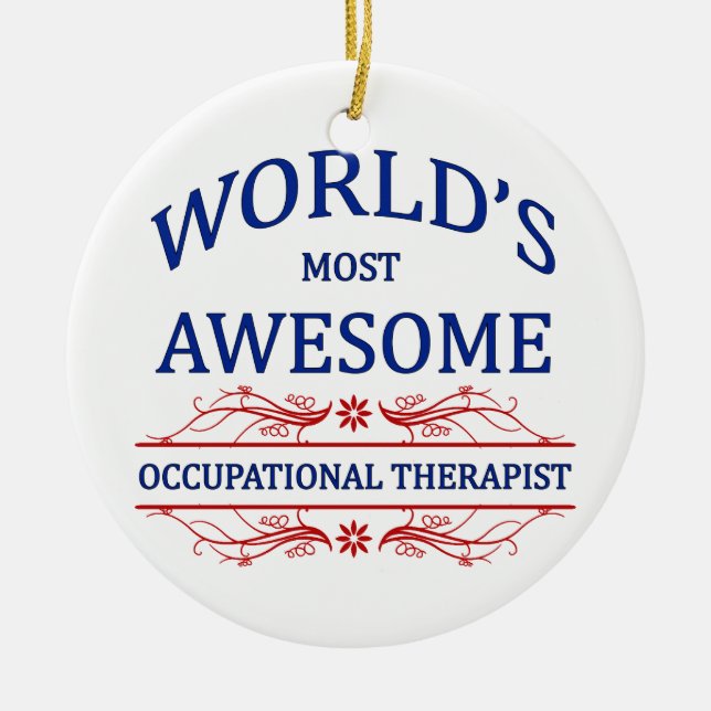 World's Most Awesome Occupational Therapist Ceramic Ornament (Front)