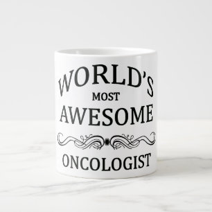 World's Most Awesome Oncologist Giant Coffee Mug