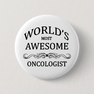 World's Most Awesome Oncologist Pinback Button