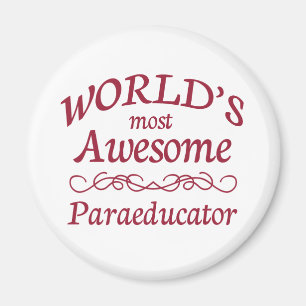 World's Most Awesome Paraeducator Magnet