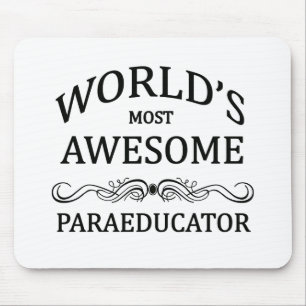World's Most Awesome Paraeducator Mouse Pad