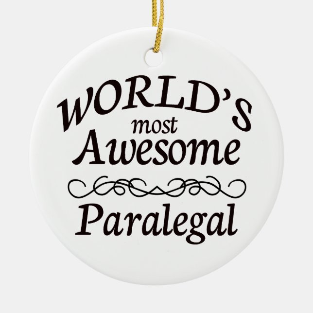World's Most Awesome Paralegal Ceramic Ornament (Front)