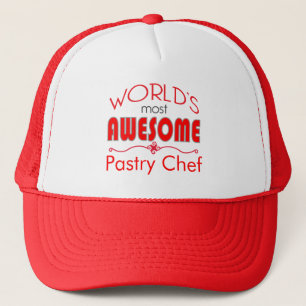 World's Most Awesome Pastry Chef Baker Cook Custom Trucker Hat