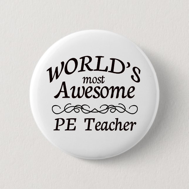 World's Most Awesome PE Teacher Button (Front)