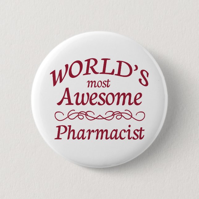 World's Most Awesome Pharmacist Button (Front)