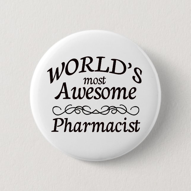 World's Most Awesome Pharmacist Pinback Button (Front)
