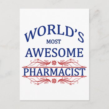 World's Most Awesome Pharmacist Postcard by medical_gifts at Zazzle