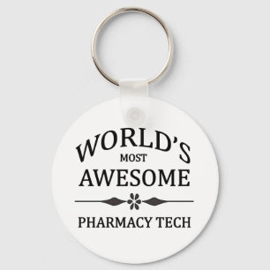 World's Most Awesome Pharmacy Tech Keychain