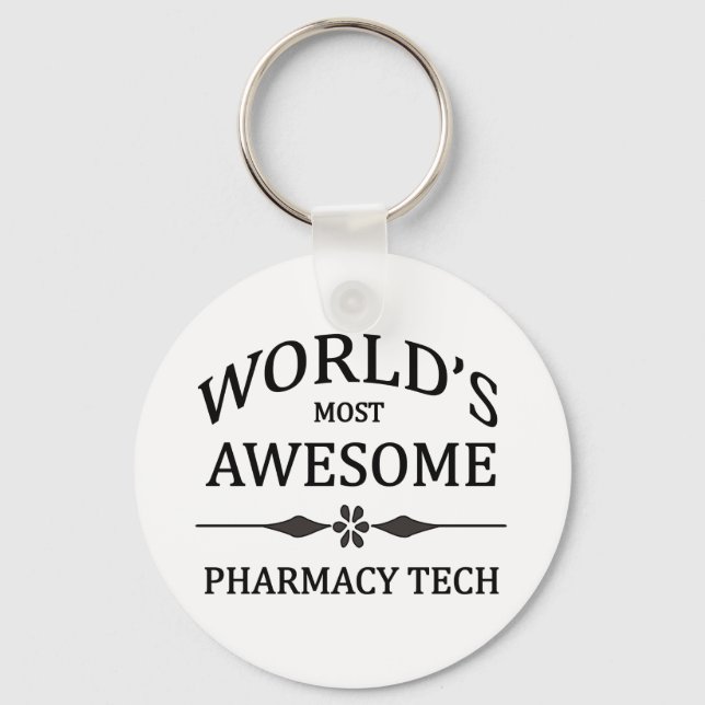 World's Most Awesome Pharmacy Tech Keychain (Front)