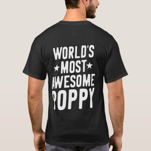 Worlds Most Awesome Poppy  Father Grandpa T_Shirt