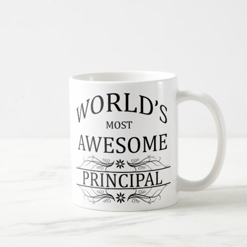 Worlds Most Awesome Principal Coffee Mug