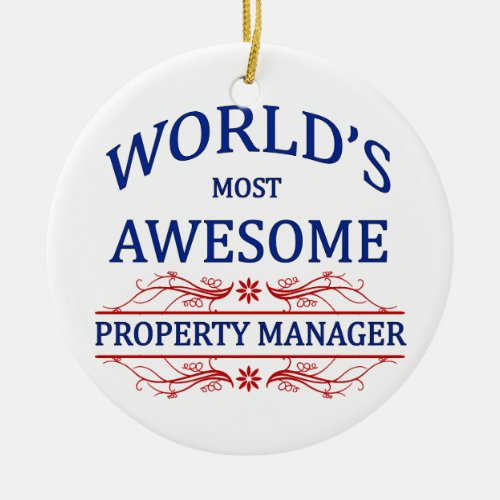 Worlds Most Awesome Property Manager Ceramic Ornament