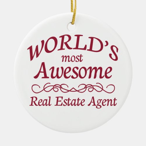 Worlds Most Awesome Real Estate Agent Ceramic Ornament