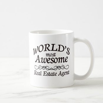 World's Most Awesome Real Estate Agent Coffee Mug by occupationalgifts at Zazzle