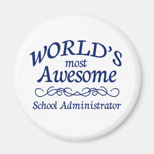 World's Most Awesome School Administrator Magnet