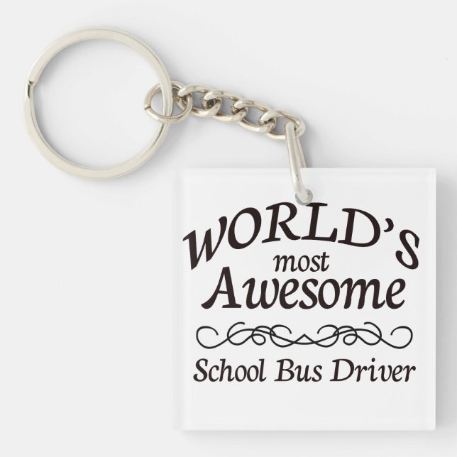World's Most Awesome School Bus Driver Keychain (Front)