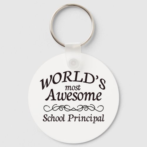 Worlds Most Awesome School Principal Keychain