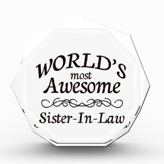 World's Most Awesome Sister-In-Law Acrylic Award