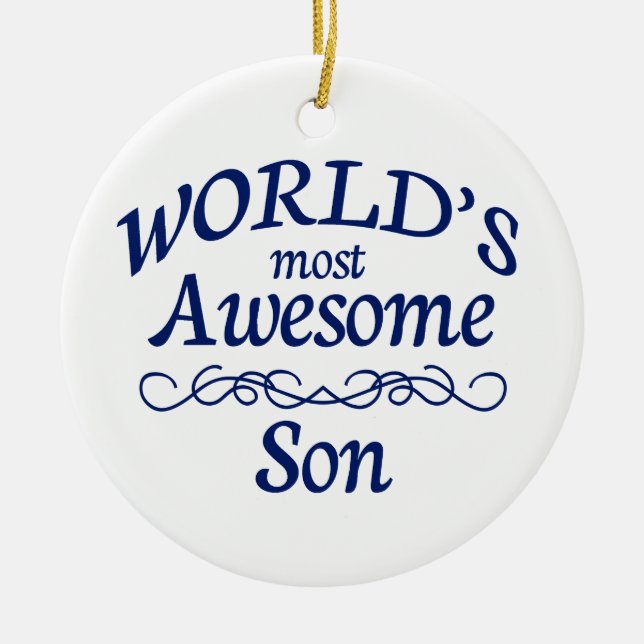 World's Most Awesome Son Ceramic Ornament (Front)