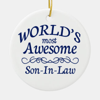 World's Most Awesome Son-In-Law Ceramic Ornament