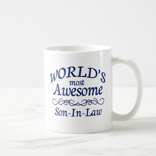 Worlds Most Awesome Son_In_Law Coffee Mug