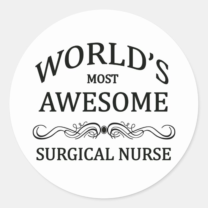 World's Most Awesome Surgical Nurse Stickers