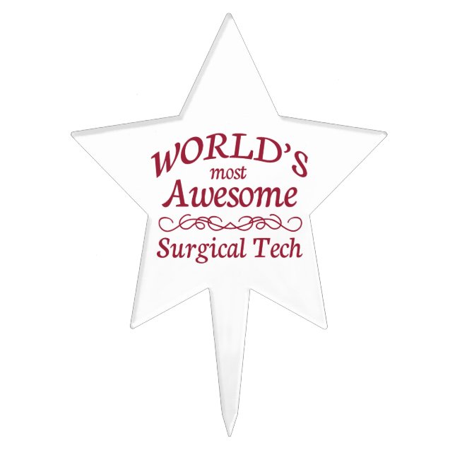 World's Most Awesome Surgical Tech Cake Topper (Front)