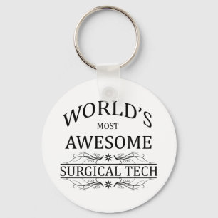 World's Most Awesome Surgical Tech Keychain