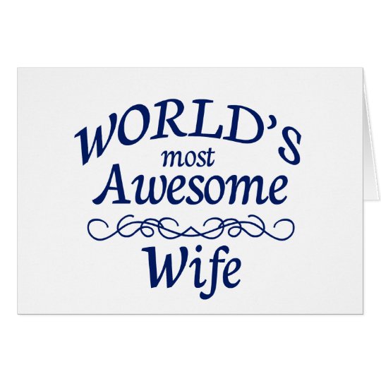 World's Most Awesome Wife Card