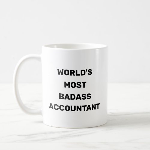 Worlds Most Badass Accountant Coffee Mug