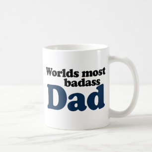 Worlds Most Badass Dad Coffee Mug