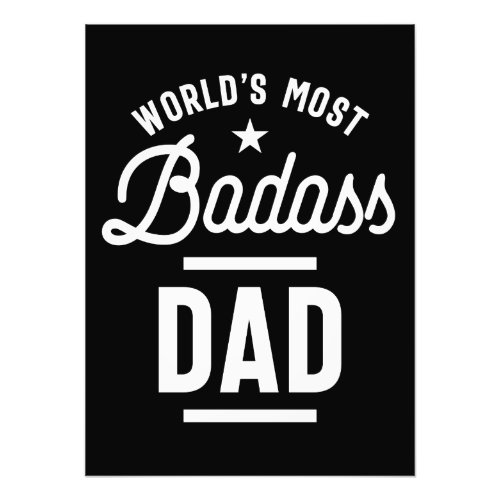 Worlds Most Badass Dad T_shirt Fathers Day Photo Print